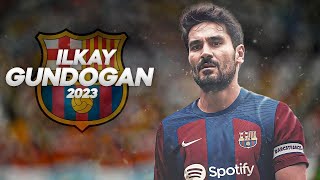 İlkay Gundogan 2023 _Welcome To Barcelona _ Skills , Goals & Assists 4k🔥