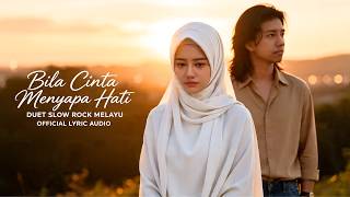 Bila Cinta Menyapa Hati - Duet Slow Rock Melayu | by RNB19 ( Lyric Audio)