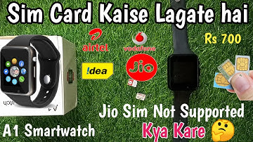 How to install Sim Card in A1 Smartwatch, Smartwatch with Sim card, Jio Sim Not Support in A1 Sma...