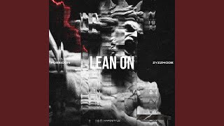 LEAN ON (HARDSTYLE) - POSEIDON, ZYZZMODE