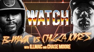 WATCH: B-MAGIC vs CHILLA JONES with ILLMAC and CHASE MOORE