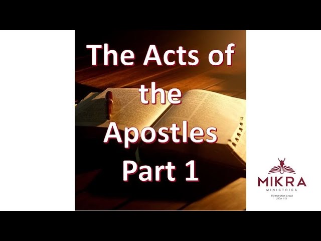 The Acts of the Apostles   part 1