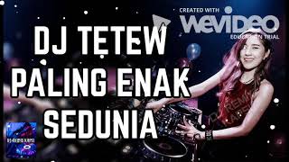 DJ AKIMILAKU VS TETEW TETEW Terbaru 2018