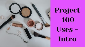 Project 100 Uses Intro