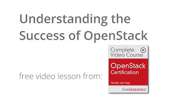 Why is OpenStack the most succesful Iaas solution? OpenStack Certification Video Lesson