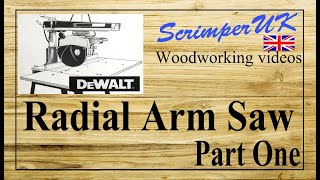 Using the Dewalt Radial arm saw, Part One.