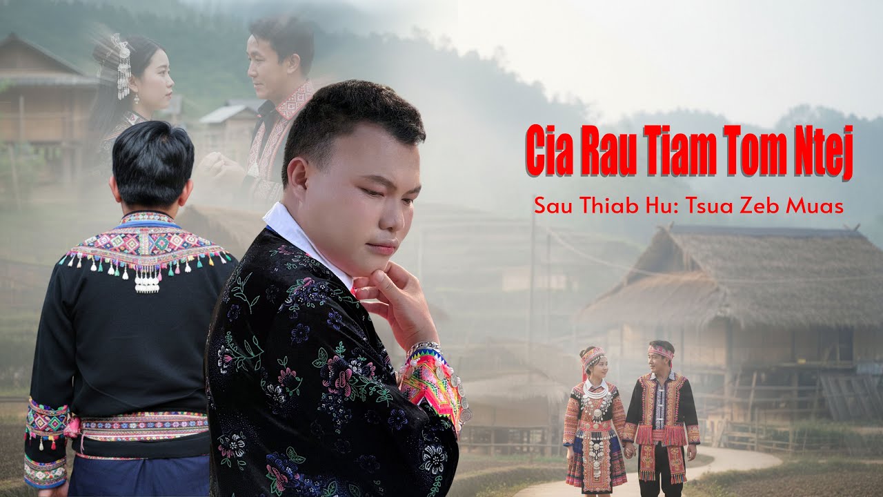 Cia rau tiam tom ntej By Tsua Zeb Muas //Nkauj Tawm Tshiab 17/01/2026