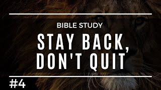 #4 | Bible Study | Stay Back Don’t Quit | Pst. Manoj (Part-1)