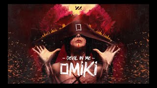 Video thumbnail of "Omiki - Devil In Me (Official Video)"