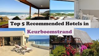 Top 5 Recommended Hotels In Keurboomstrand Top 5 Best 4 Star Hotels In Keurboomstrand