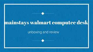 mainstays computer desk |walmart |unboxing and review