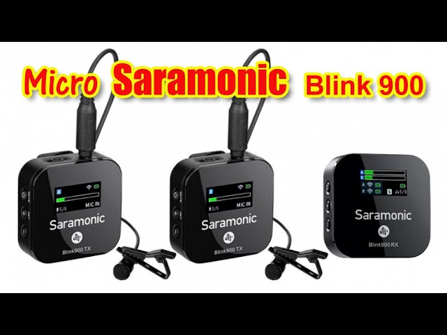 Micro Saramonic Blink 900 - Hướng dẫn sử dụng Micro không dây cho ĐT, Gopro, máy ảnh...