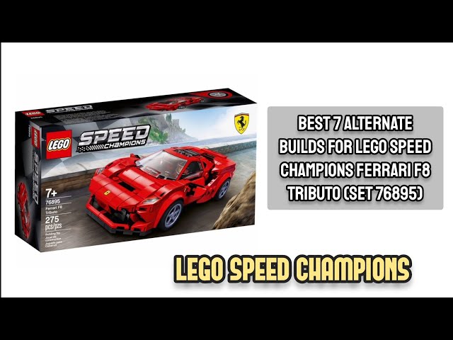 Best 7 Alternate Builds for LEGO Speed Champions Ferrari F8