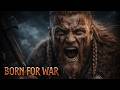 BORN FOR WAR Viking Battle Anthem Valhalla Awaits mp3