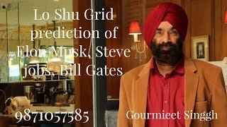 LO SHU GRID Prediction of Elon Musk, Steve Job, Bill Gates | gourmieet singgh |