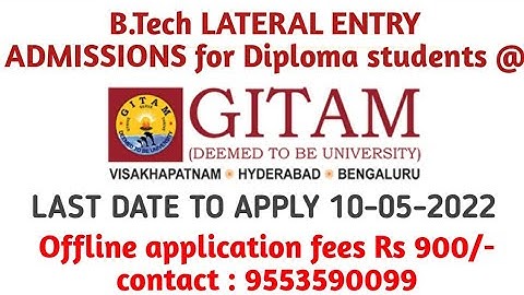LATERAL ENTRY ADMISSION @ GITAM UNIVERSITY # FOR OFFLINE REGISTRATION CONTACT SREE GAGANA #