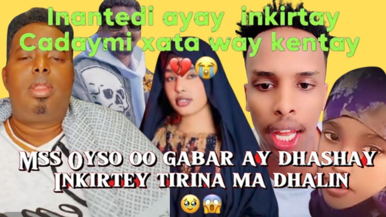 SUBXANALLAH MSS OYSO OO GABADHEDII LOO KEENAY WAYNA KA CARARTAY WAYDIIDAN TAHAY ADKAATAY