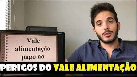 Qual deve ser o valor do Vale-alimentação?