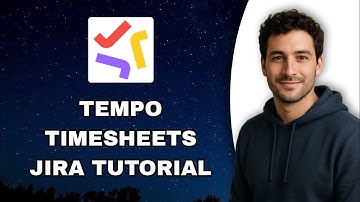 Tempo Timesheets Jira Tutorial 2025: Complete Time Tracking Guide