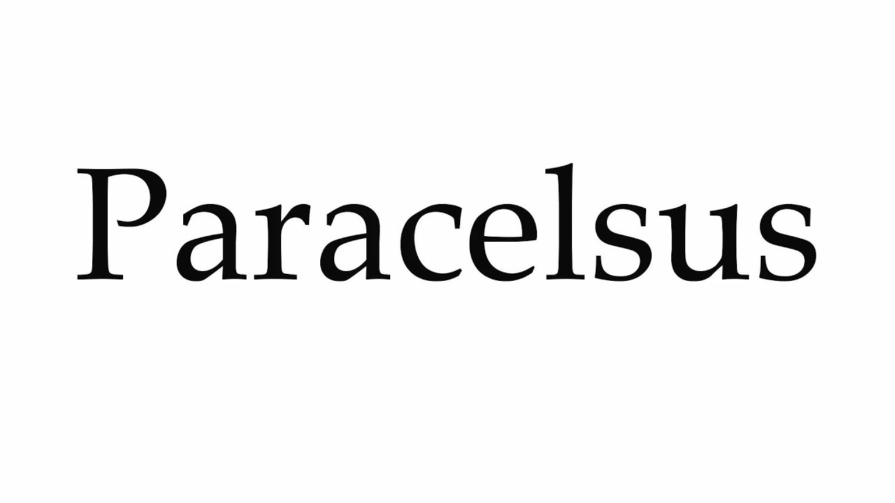 How To Pronounce Paracelsus