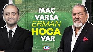 Trabzonspor - Galatasaray Maçı | Maç Varsa Erman Hoca Var | Erman Toroğlu