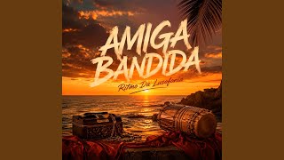 Amiga Bandida