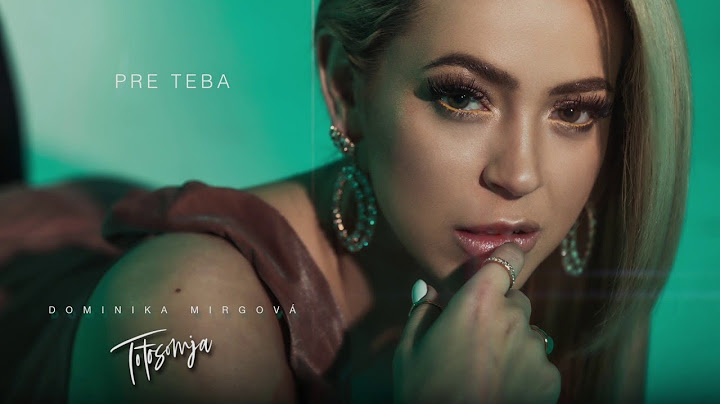 DOMINIKA MIRGOVÁ - PRE TEBA (lyric video)
