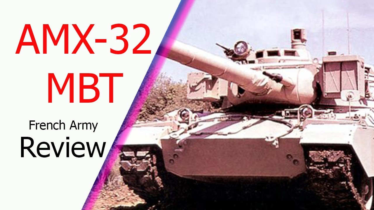 AMX-32: An MBT Designed Specifically For Export, But Never A Success