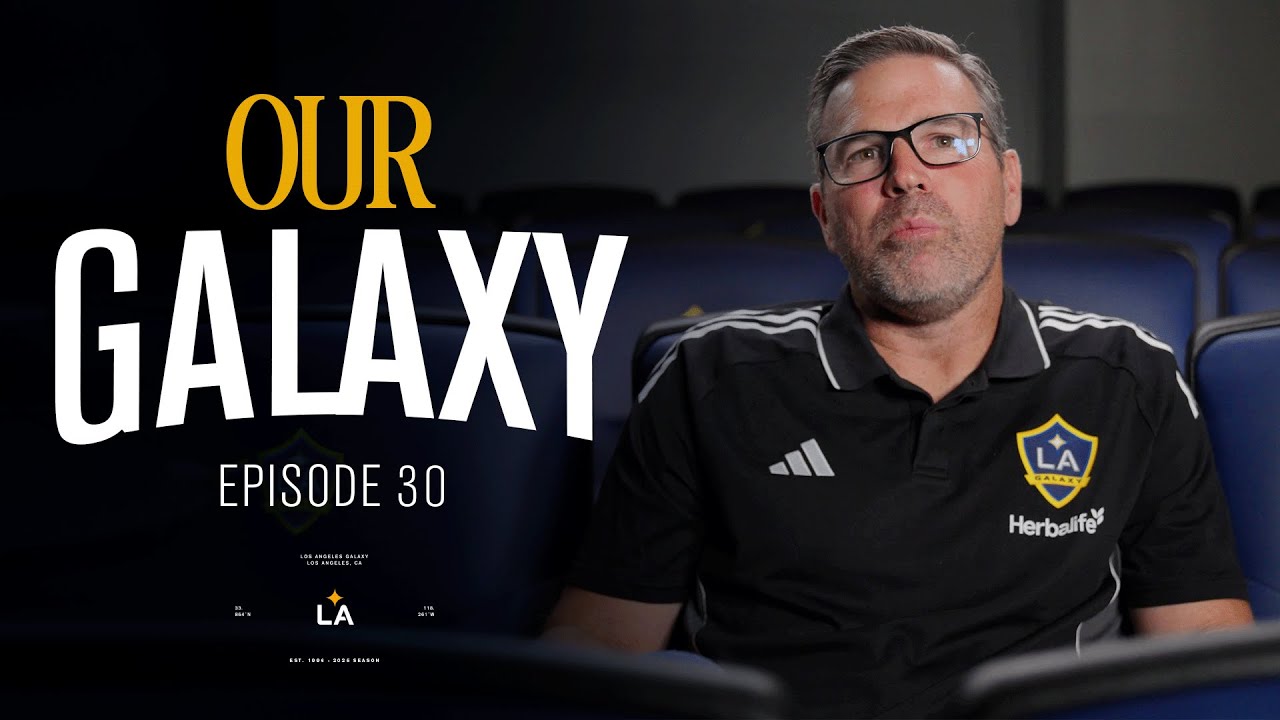 A Look Ahead to the 2026 MLS Season | Our Galaxy Ep. 30
