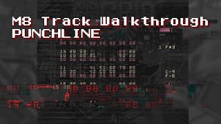 M8 Track Walkthrough | PUNCHLINE