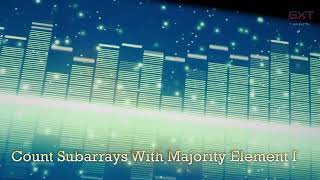 Count Subarrays With Majority Element I