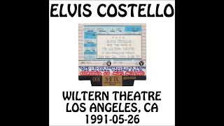 Elvis Costello - 1991-05-26 - Los Angeles, CA @ Wiltern Theatre [Audio]