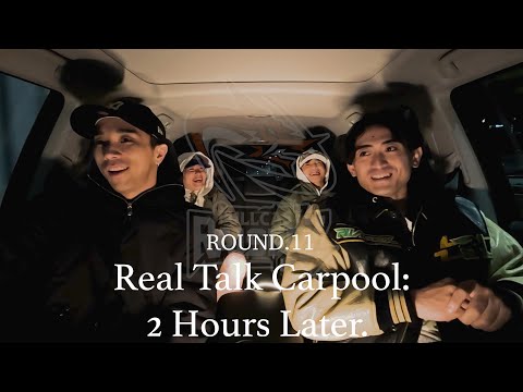 Real Talk Carpool: 2 Hours Later, 24-25 ROUND.11