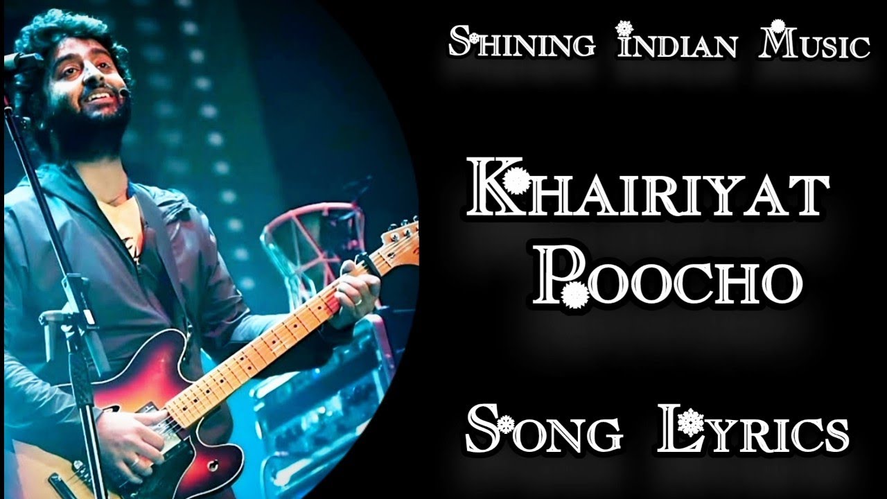 Arijit Singh Khairiyat Puchho Full Song Lyrics Chhhichore Movie