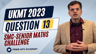 Ukmt 2023 Question 13 Full Solution Smc Senior Maths Challenge