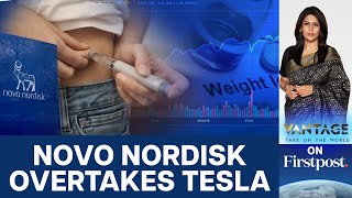 Ozempic Maker Novo Nordisk More Valuable Than Tesla. Here's Why | Vantage with Palki Sharma