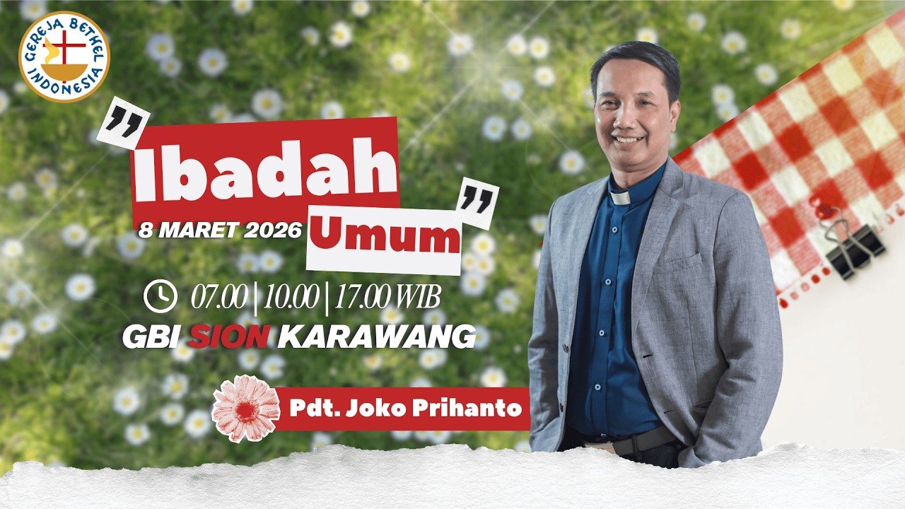 Ibadah Umum, 8 Maret 2026 | Pdt. Joko Prihanto | GBI SION KARAWANG