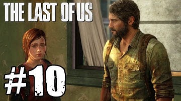 The Last of Us - PART 10 Playthrough TRUE-HD QUALITY