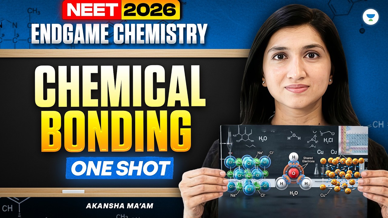 NEET 2026 Endgame Chemistry: CHEMICAL BONDING One Shot by Akansha Ma'am ...