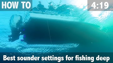 Best Sounder Settings for Fishing Deep
