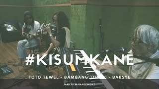 Toto Tewel Feat Bambang Tondo (Ogle Eyes) & Babsye - Ruby Tuesday Cover | KISUM KANE