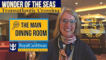 WONDER OF THE SEAS FOOD | What does the MAIN DINING ROOM have to offer?