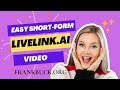 Livelink ai review of how to create short form content easily