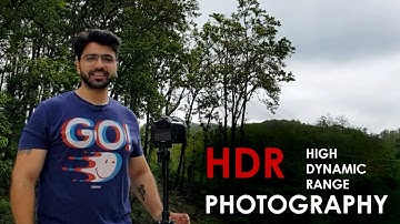 HDR Photography - Why & How to Shoot HDR Photos? (Hindi)