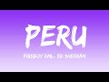 Fireboy DML &amp; Ed Sheeran - Peru Lyrics