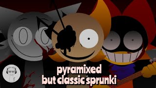 Sprunki Mix Pyramixed But Clic Sprunki