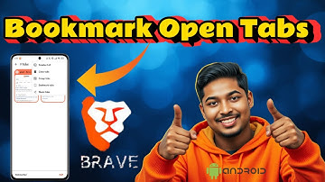 How To Save All Open Tabs As Bookmarks In Brave On Android - Full Tutorial