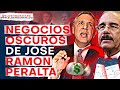 #UltimoMinuto🔴 Revelan los #oscuros negocios detras de #JoséRamon Peralta y #DaniloMedina