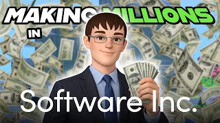 QUICKLY MAKING MILLIONS in Software Inc