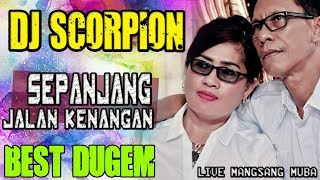 DJ SEPNAJANG JALAN KENANGAN 🔴 - OT SCORPION MANGSANG MUBA